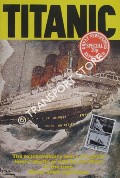 The Deathless Story of the Titanic by GIBBS, Philip & LAKE, Brain (ed.)